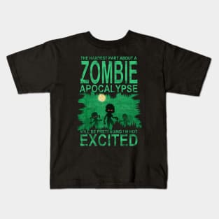 Hardest Part About a Zombie Apocalypse Funny T-Shirt Kids T-Shirt